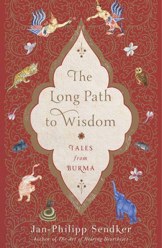 The Long Path To Wisdom: Tales From Burma