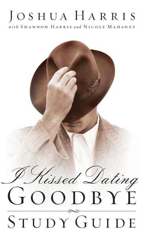 Front cover_I Kissed Dating Goodbye Study Guide