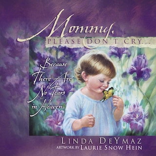 Front cover_Mommy, Please Don't Cry