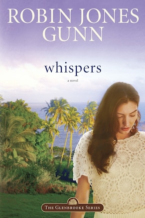 Whispers: Book 2 In The Glenbrooke Series