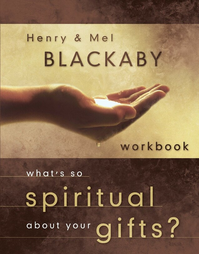 Front cover_What's So Spiritual About Your Gifts? Workbook