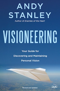Front cover_Visioneering, Revised And Updated Edition