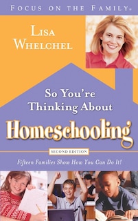 Couverture_So You're Thinking About Homeschooling:  Second Edition