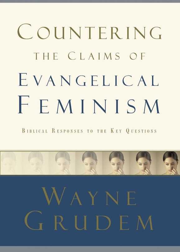 Front cover_Countering The Claims Of Evangelical Feminism