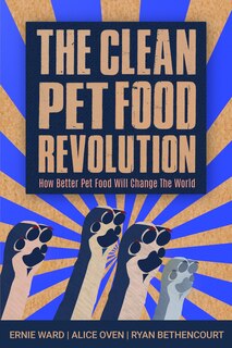 Front cover_The Clean Pet Food Revolution