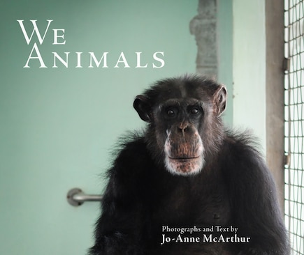 We Animals (Revised Edition): (Revised Edition)