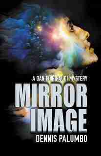 Mirror Image by Dennis Palumbo