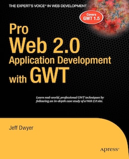 Front cover_Pro Web 2.0 Application Development with GWT
