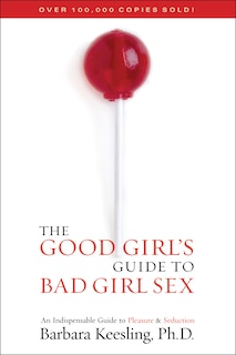 Couverture_The Good Girl's Guide to Bad Girl Sex