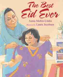 The Best Eid Ever by Asma Mobin-uddin