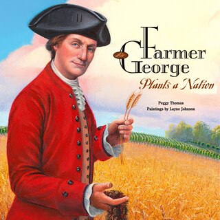 Couverture_Farmer George Plants a Nation