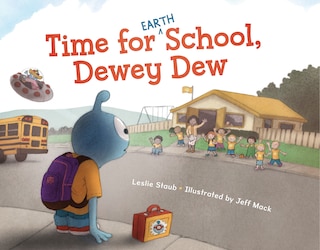 Front cover_Time for (Earth) School, Dewey Dew