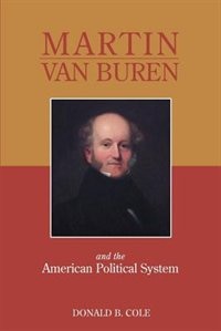 Couverture_Martin Van Buren And The American Political System