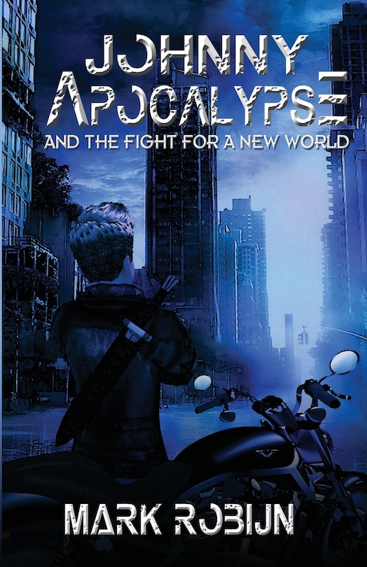 Front cover_Johnny Apocalypse and Fight for a New World
