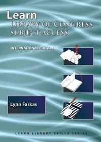Front cover_Learn Library Of Congress Subject Access (International Edition)