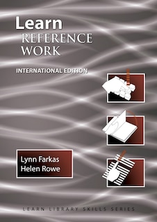 Learn Reference Work International Edition: (Library Education Series)