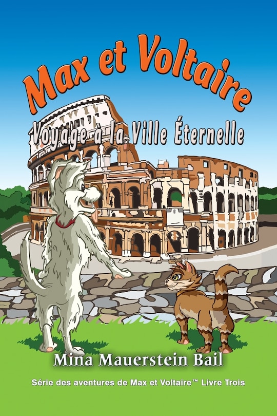 Front cover_Max et Voltaire Voyage à la Ville Éternelle