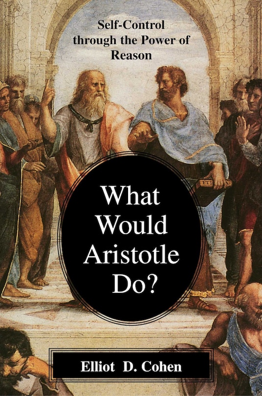 Front cover_What Would Aristotle Do?