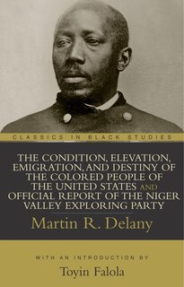 Front cover_Condition, Elevation, Emigration, and Destiny of the Colored People of the United States