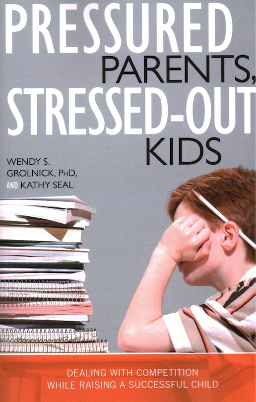 Front cover_Pressured Parents, Stressed-out Kids