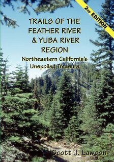 Front cover_Trails of the Feather River Region - Northeastern California's Unspoiled Treasure