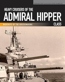 Front cover_Heavy Cruisers of the Admiral Hipper Class