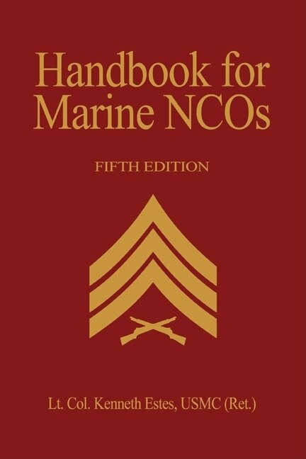 Front cover_Handbook for Marine Ncos, 5th Edition