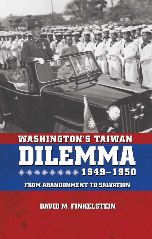 Front cover_Washington's Taiwan Dilemma, 1949-1950