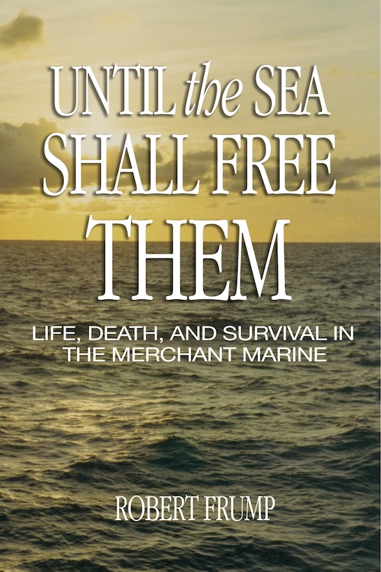 Front cover_Until the Sea Shall Free Them