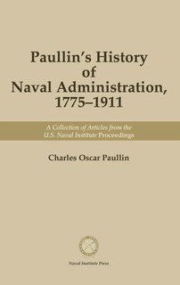 Front cover_Paullin's History of Naval Administration, 1775-19