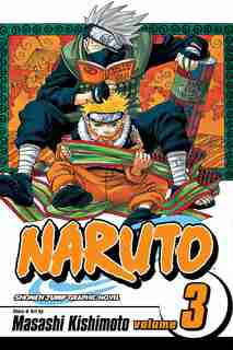 Naruto, Vol. 3: Vol. 3 by Masashi Kishimoto