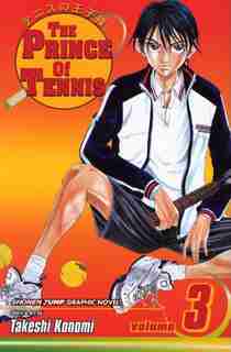The Prince Of Tennis, Vol. 3 by Takeshi Konomi