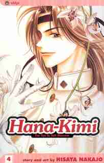 Hana-kimi, Vol. 4 by hisaya Nakajo