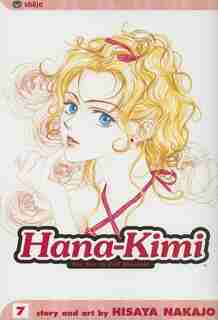 Hana-kimi, Vol. 7: American Girl by hisaya Nakajo