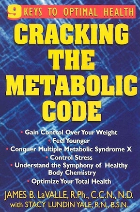 Cracking the Metabolic Code: 9 Keys To Optimal Health