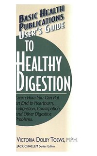 Front cover_User's Guide To Healthy Digestion