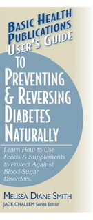 Couverture_User's Guide To Preventing & Reversing Diabetes Naturally