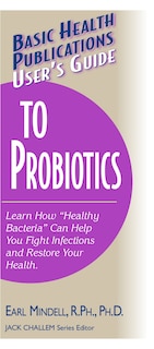Front cover_User's Guide To Probiotics
