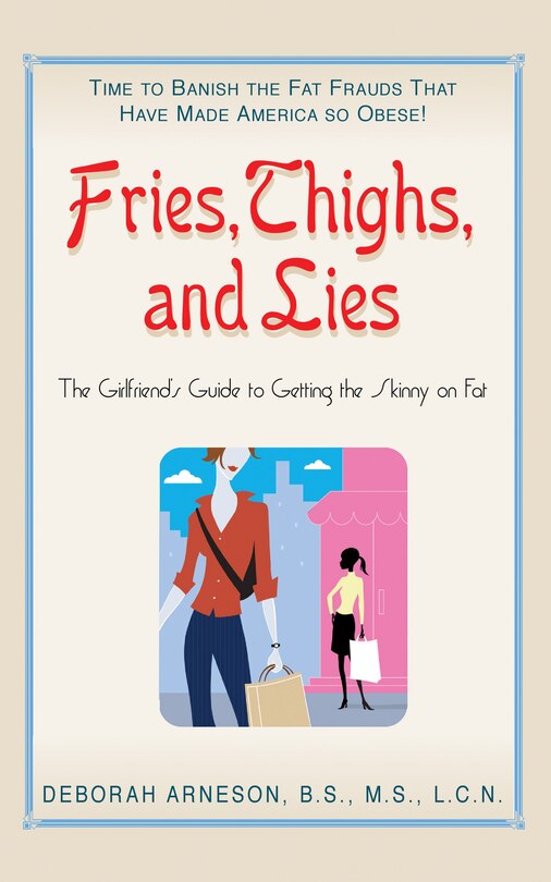 Front cover_Fries, Thighs, and Lies