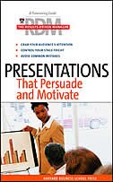 Presentations That Persuade and Motivate