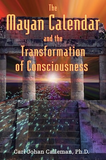 Front cover_The Mayan Calendar and the Transformation of Consciousness