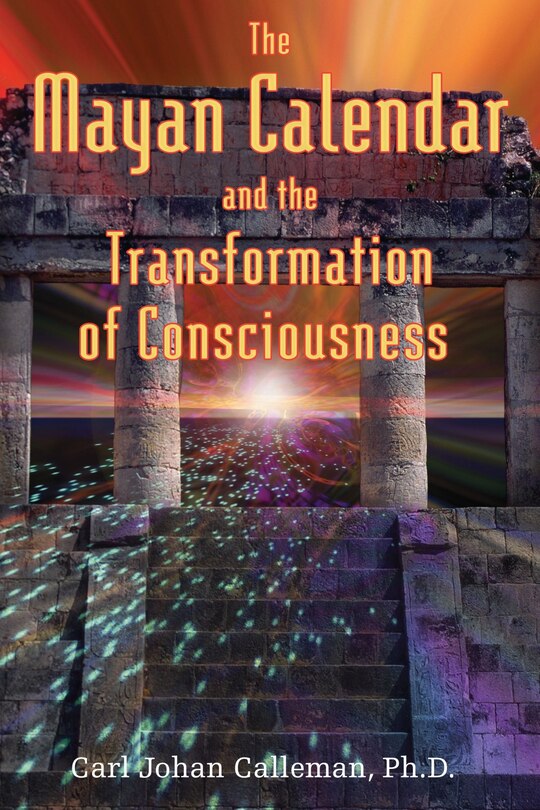 Front cover_The Mayan Calendar and the Transformation of Consciousness