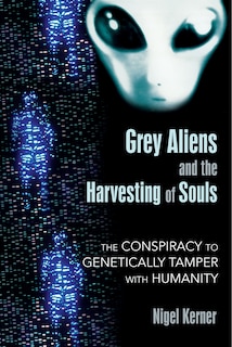 Couverture_Grey Aliens and the Harvesting of Souls