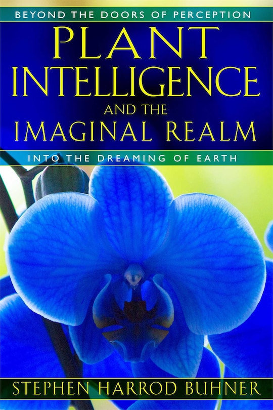 Front cover_Plant Intelligence And The Imaginal Realm