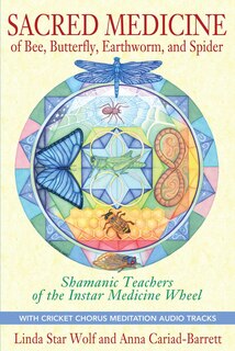 Front cover_Sacred Medicine of Bee, Butterfly, Earthworm, and Spider