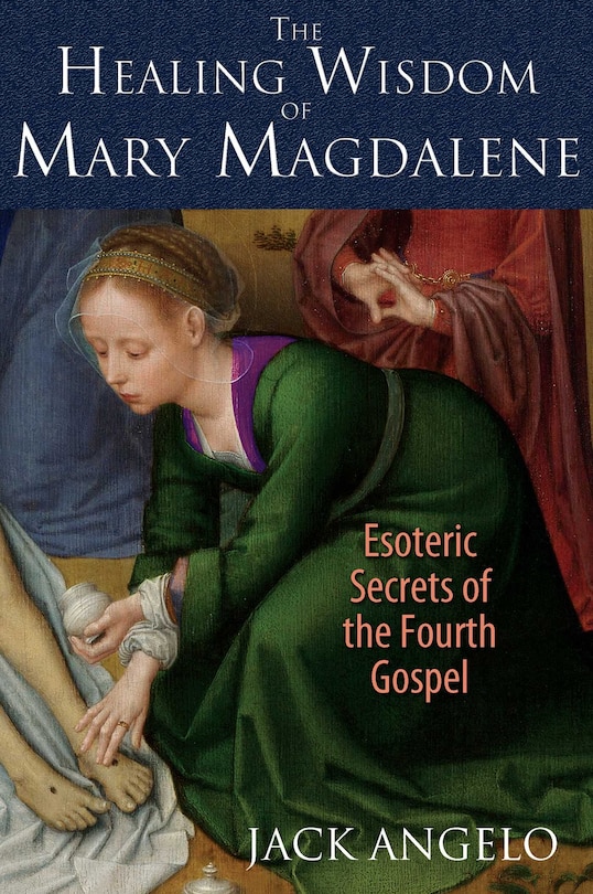 Front cover_The Healing Wisdom of Mary Magdalene