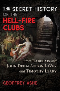 Front cover_The Secret History of the Hell-Fire Clubs