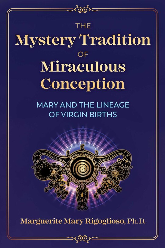 Front cover_The Mystery Tradition of Miraculous Conception