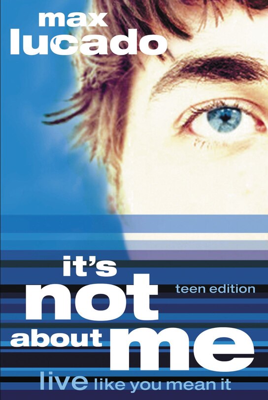 Front cover_It's Not About Me Teen Edition