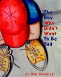 Front cover_The Boy Who Didn't Want To Be Sad